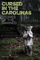 Cursed in the Carolinas: Stories of the Damned