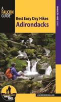Best Easy Day Hikes Adirondacks, Second Edition