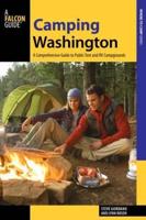 Camping Washington: A Comprehensive Guide to Public Tent and RV Campgrounds, 3rd Edition