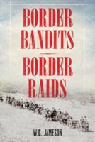 Border Bandits, Border Raids