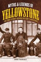 Myths & Legends of Yellowstone