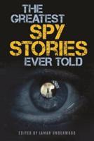 The Greatest Spy Stories Ever Told