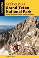 Best Climbs, Grand Teton National Park