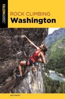 Rock Climbing Washington, Third Edition
