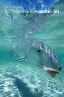 Fly Fishing for Bonefish