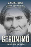 Geronimo, Prisoner of Lies