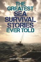 The Greatest Sea Survival Stories Ever Told