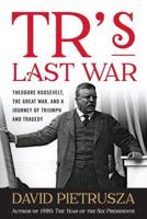 TR's Last War