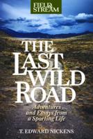 The Last Wild Road
