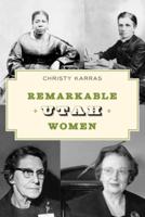 Remarkable Utah Women, Second Edition