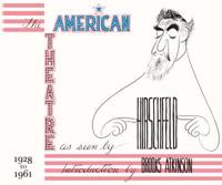 The American Theatre as Seen by Hirschfeld. 1928-1961