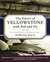 The Waters of Yellowstone With Rod and Fly