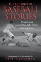 The Big Book of Baseball Stories