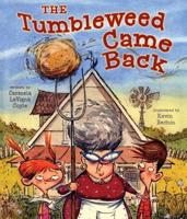 The Tumbleweed Came Back
