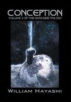 Conception: Volume 2 of the Darkside Trilogy