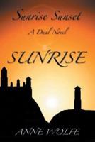 Sunrise, Sunset: A Dual Novel: Sunrise