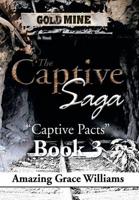 The Captive Saga: Captive Pacts Book 3