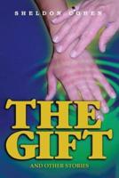 The Gift: And Other Stories