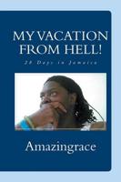MY VACATION FROM HELL!: 28 Days in Jamaica