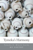 Tymeka's Harmony: My Poetry