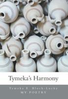 Tymeka's Harmony: My Poetry