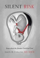 Silent Risk: Issues about the Human Umbilical Cord