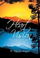 Heart Vision: Takes You Deep Below the Surface