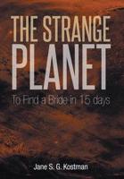 The Strange Planet: To Find a Bride in 15 days