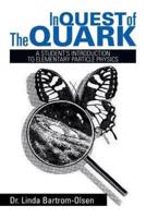 In Quest of the Quark: A Student's Introduction to Elementary Particle Physics