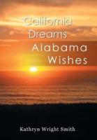 California Dreams: Alabama Wishes
