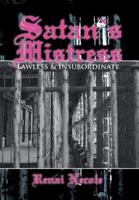 Satan's Mistress: Lawless & Insubordinate