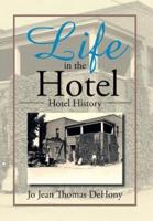 Life in the Hotel: Hotel History