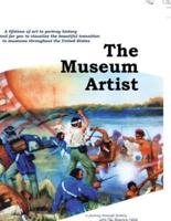 The Museum Artist: History Through Art