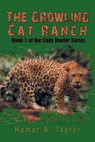 The Growling Cat Ranch: Book 1 of the Cody Hunter Series