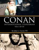 Conan International Fisherman: Vol I of III