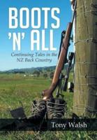 Boots 'n' All: Continuing Tales in the Nz Back Country