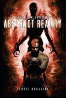 Abstract Reality: A Psychological Horror Novel