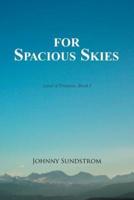 For  Spacious  Skies: Land of Promise - Book I