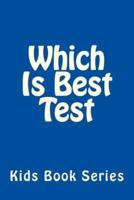 Which Is Best Test