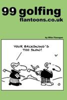 99 Golfing Flantoons.co.uk