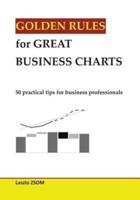 Golden Rules for Great Business Charts