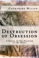 Destruction of Obsession