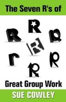 The Seven R's of Great Group Work