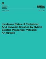 Incidence Rates of Pedestrian and Bicyclist Crashes by Hybrid Electric Passenger Vehicles