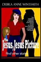 The Jesus, Jesus Picture and Other Stories