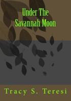 Under the Savannah Moon