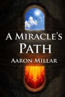 A Miracle's Path