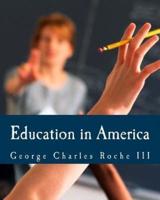 Education in America (Large Print Edition)