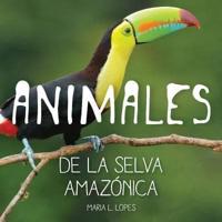 Animales De La Selva Amazonica