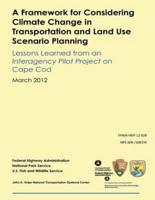 A Framework for Considering Climate Change in Transportation and Land Use Scenario Planning